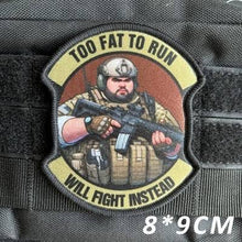 Load image into Gallery viewer, TOO FAT TO RUN WILL FIGHT INSTEAD
