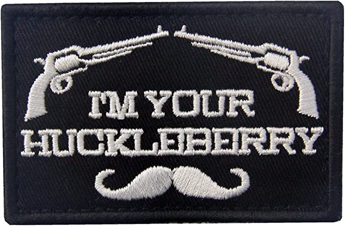 I'm Your Huckleberry    Patch