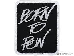 Born to Pew Woven Morale Patch (Color: Black / White)